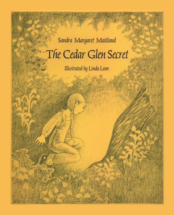 Cedar Glen Secret, The
